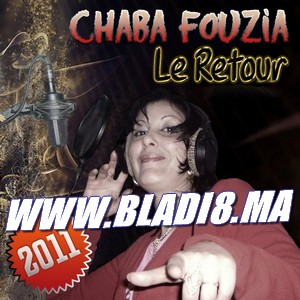 Chaba Fouzia - Le Retour 2011